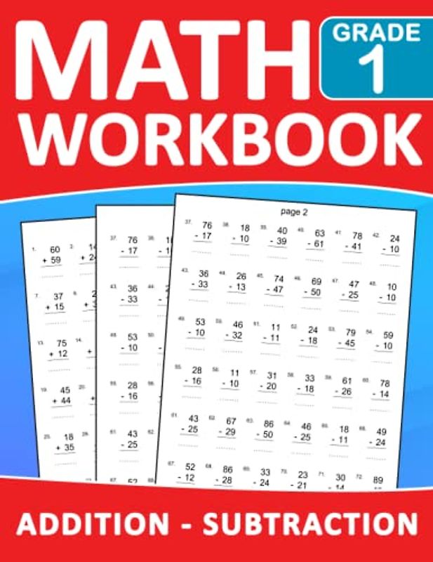 Math Workbook Grade 1 Addition And Subtraction Exercises With Answers: Math Practice 100 days Addition And Subtraction With More 2000 Exercises | Math ... | One page per day to be great at math