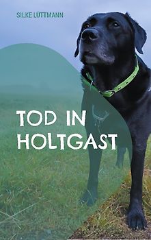 Tod in Holtgast