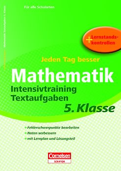Jeden Tag besser - Mathematik Intensivtraining Textaufgaben 5. Klasse