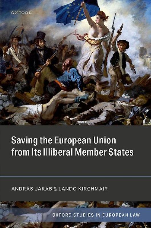Saving the European Union from Its Illiberal Member States