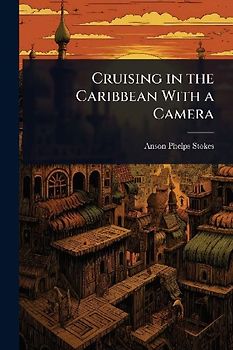 Cruising in the Caribbean With a Camera