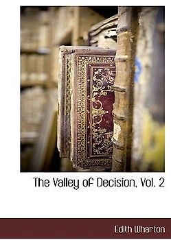 The Valley of Decision, Vol. 2