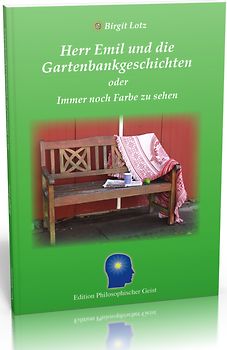 Herr Emil und die Gartenbankgeschichten