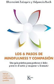 Los 6 Pasos de Mindfulness Y Compasión