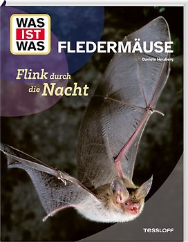 WAS IST WAS Fledermäuse. Flink durch die Nacht