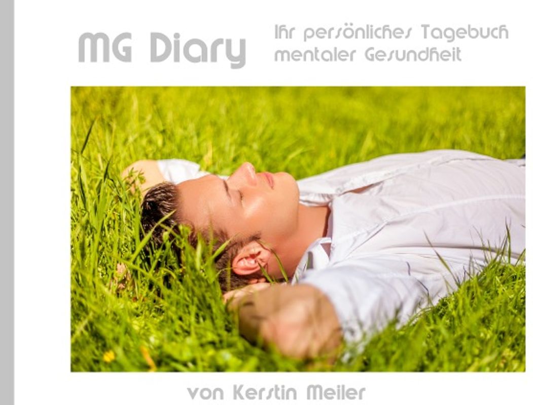 MG - Diary - Ihr persönliches Tagebuch mentaler Gesundheit - Ratgeber