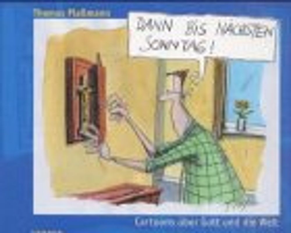 Dann bis nächsten Sonntag!