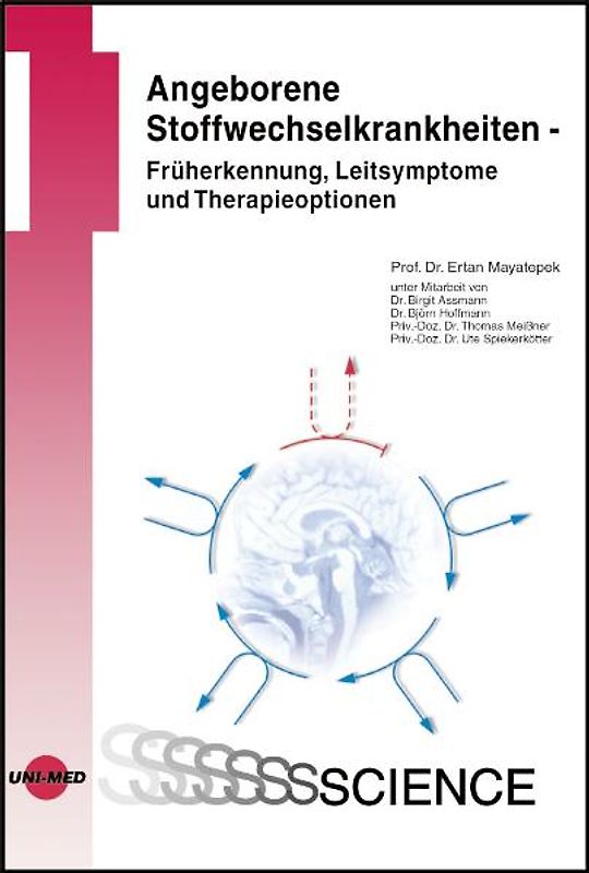 Angeborene Stoffwechselerkrankungen - Früherkennung, Leitsymptome und Therapieoptionen