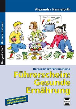 Führerschein: Gesunde Ernährung. 1. und 2. Klasse
