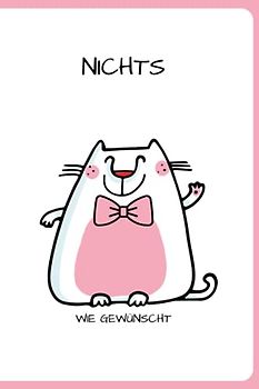 NICHTS: Das Geschenk für alle, die nichts wollen - Geschenkbuch für Familie, Freunde, Arbeitskollegen, Nachbarn Katzenfans