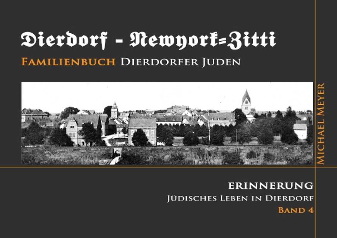 ERINNERUNG - Jüdisches Leben in Dierdorf / Dierdorf - Newyork-Zitti