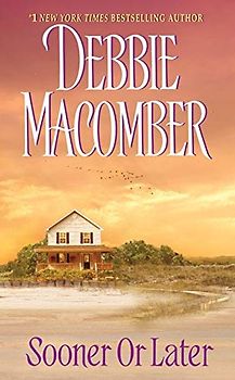 Sooner or Later (Deliverance Company, 2, Band 2)