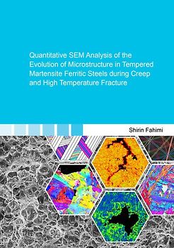 Quantitative SEM Analysis of the Evolution of Microstructure in Tempered Martensite Ferritic Steels during Creep and High Temperature Fracture