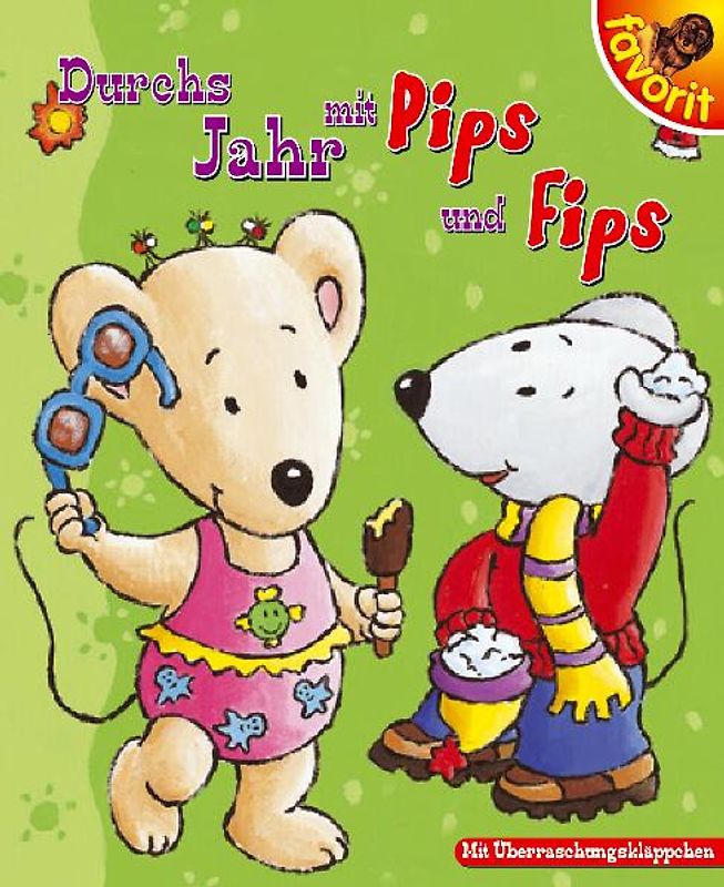 Durchs Jahr mit Pips und Fips