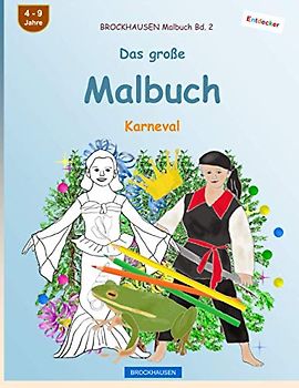 BROCKHAUSEN Malbuch Bd. 2 - Das große Malbuch: Karneval