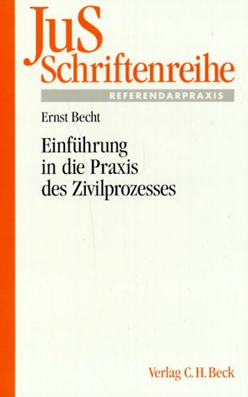 Einführung in die Praxis des Zivilprozesses