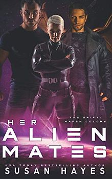 Her Alien Mates (The Drift: Haven Colony, Band 1)