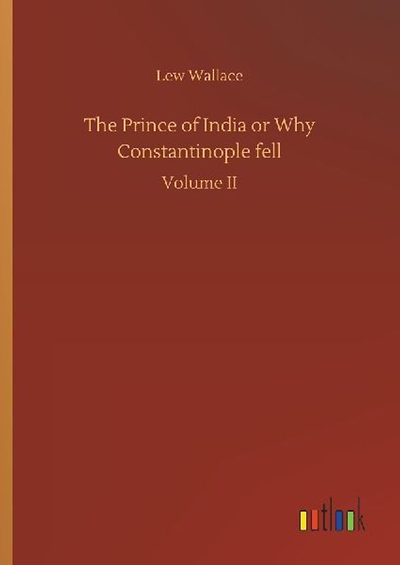 The Prince of India or Why Constantinople fell