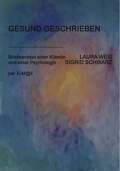 Gesund Geschrieben