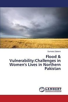 Flood & Vulnerability:Challenges in Women's Lives in Northern Pakistan