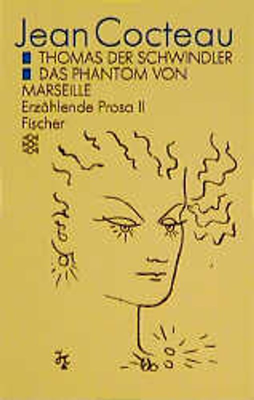 Werkausgabe / Thomas der Schwindler /Das Phantom von Marseille. Erzählende Prosa II