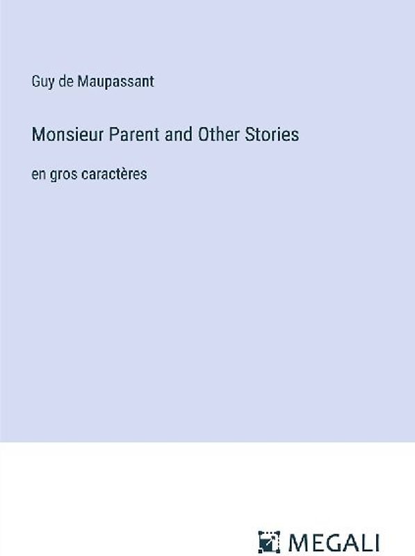 Monsieur Parent and Other Stories