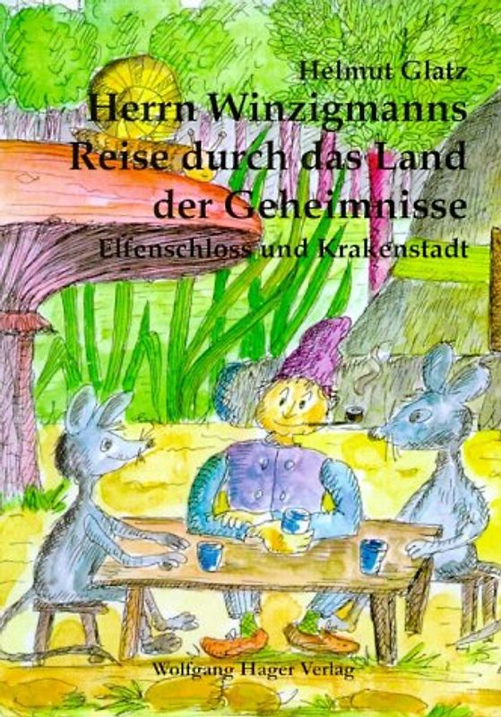 Herrn Winzigmanns Reise durch das Land der Geheimnisse