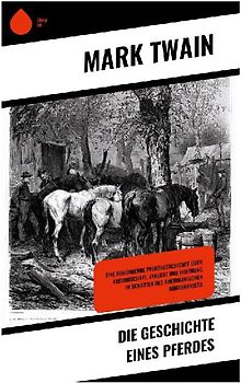 Die Geschichte eines Pferdes