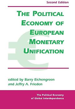 The Political Economy Of European Monetary Unification
