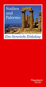 Sizilien und Palermo. Eine literarische Einladung