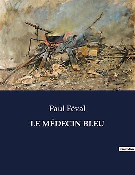 LE MÉDECIN BLEU