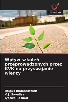 Wp¿yw szkole¿ przeprowadzonych przez KVK na przyswajanie wiedzy