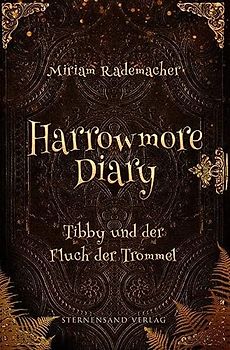 Harrowmore Diary (Band 1): Tibby und der Fluch der Trommel
