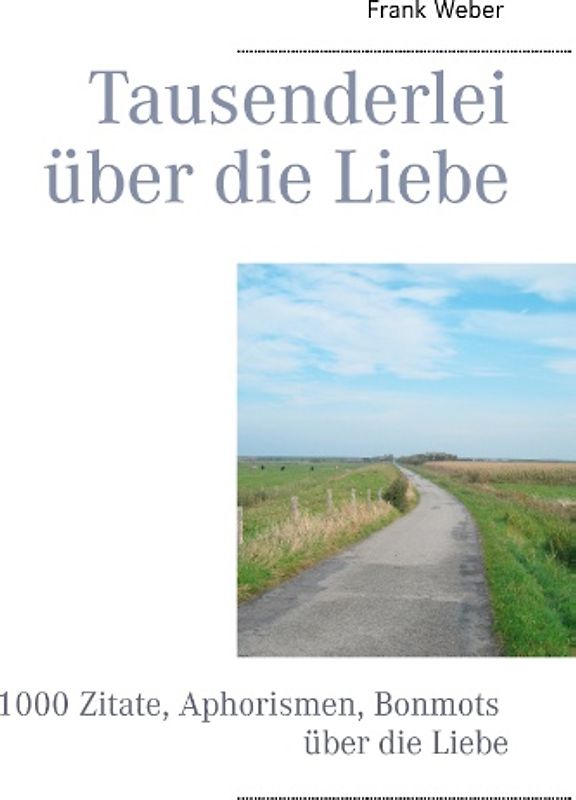 Tausenderlei über die Liebe