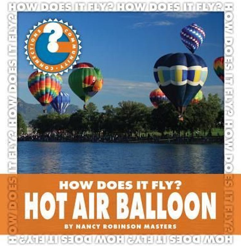 How Does It Fly? Hot Air Balloon