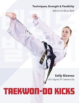 Taekwon-Do Kicks - Volume 1