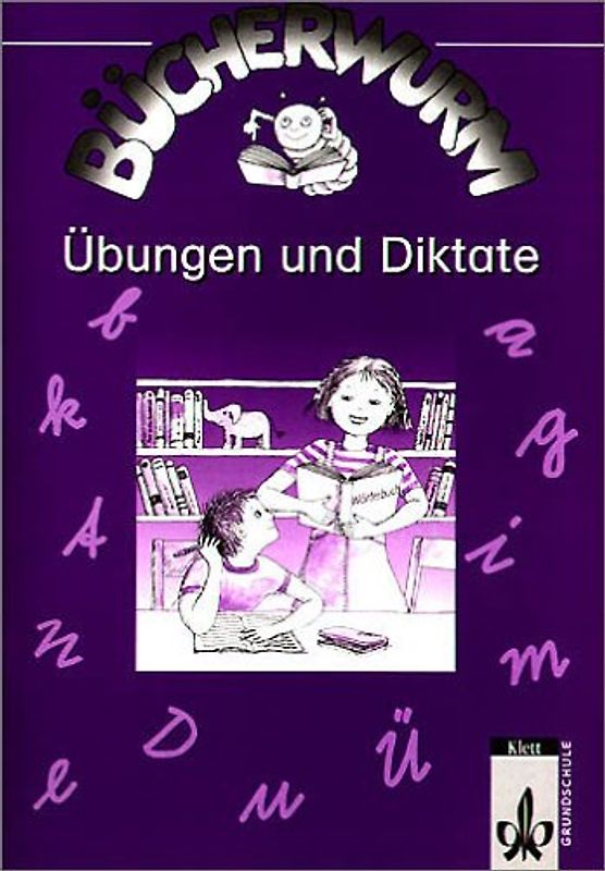 Bücherwurm. Ausgabe für Berlin, Brandenburg, Mecklenburg-Vorpommern,.... Übungen und Diktate 2.-4. Schuljahr