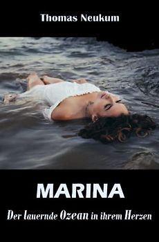 Marina: Der lauernde Ozean in ihrem Herzen (Belletristik für den Rest der Welt)