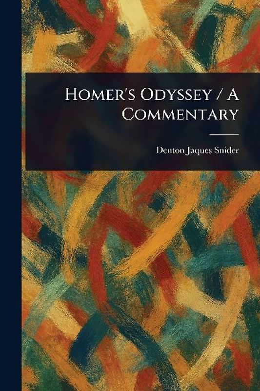 Homer's Odyssey / A Commentary