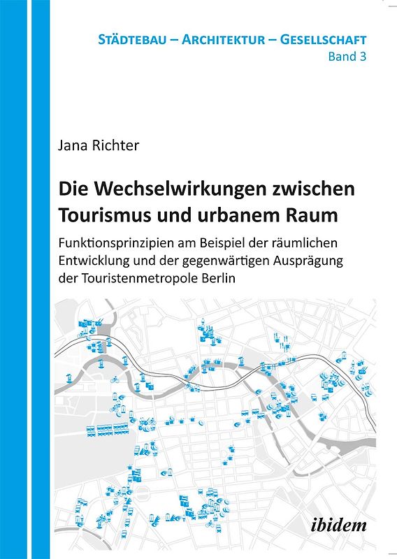 Die Wechselwirkungen zwischen Tourismus und urbanem Raum