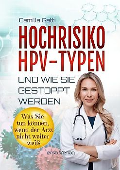 Hochrisiko-HPV-Typen ... und wie sie gestoppt werden