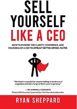 Sell Yourself Like a CEO