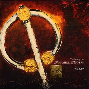 Tannahill Weavers - THE BEST OF THE TANNAHILL WEAVERS