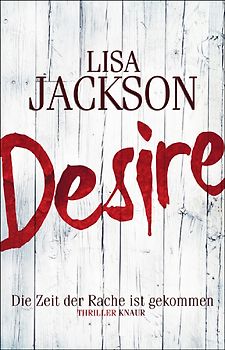 Desire. Die Zeit der Rache ist gekommen