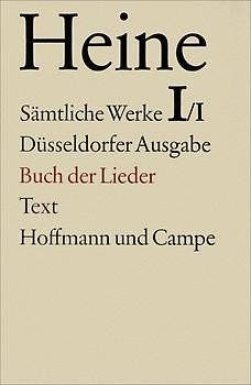 Sämtliche Werke. Historisch-kritische Gesamtausgabe der Werke. Düsseldorfer Ausgabe / Buch der Lieder