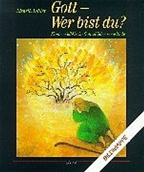 Gott - Wer bist du?. Bildmappe
