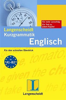 Langenscheidt Kurzgrammatik Englisch. Für den schnellen Überblick