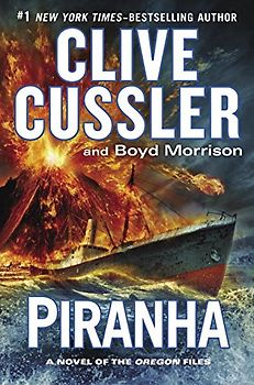 Piranha (The Oregon Files, Band 10) - Cussler, Clive