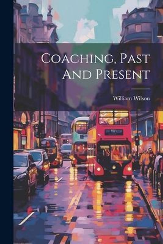 Coaching, Past And Present