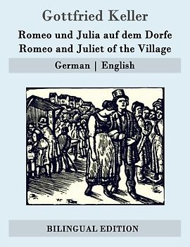 Romeo und Julia auf dem Dorfe / Romeo and Juliet of the Village: German | English